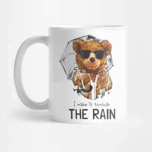 i make it through the rain Mug